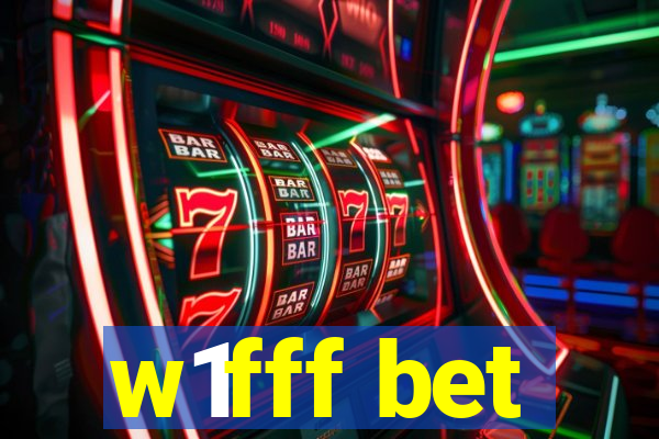 w1fff bet